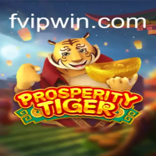 Descubra ProsperityTiger: O Novo Jogo que Está Conquistando o Mundo